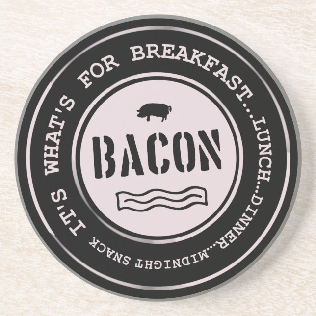 Dessous De Verre En Grès Bacon It's What's For Breakfast Lunch Dinner (Devant)