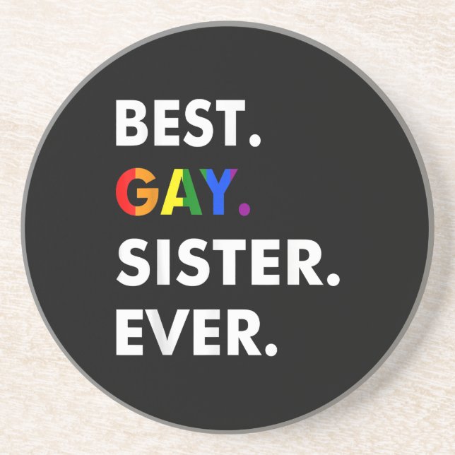 Dessous De Verre En Grès Best Gay Sister Ever LGBT Lesbian Bi Month Pride G (Devant)