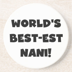 Dessous De Verre En Grès Black Text World's Best Nani T-shirts et cadeaux