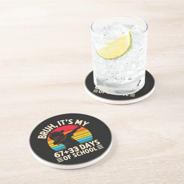 Dessous De Verre En Grès Bruh C'est Mes 67 33 Jours D'école 100ème Jour (Côté)