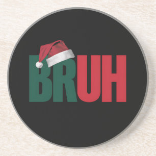 Dessous De Verre En Grès Bruh Mème Drôle Dire Bro Salutation Noël