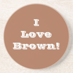 Dessous De Verre En Grès Coaster I Love Brown