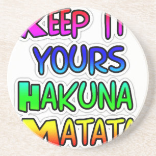Dessous De Verre En Grès Conserver votre Hakuna Matata Art Print
