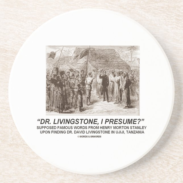 Dessous De Verre En Grès Dr. Livingstone, je présume ? (Devant)