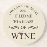 Dessous De Verre En Grès funny quote for wine lover<br><div class="desc">If you love a good glass of wine, this original graphic is for you. It's perfect for any occasion, from a casual day out with friends celebrating life's simple things to a relaxing dinner.! This design is also fitting in time for international World Drink Wine Day on 18th February. The...</div>