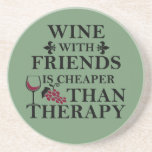 Dessous De Verre En Grès funny wine quote for friends<br><div class="desc">If you love a good glass of wine and good friends, this original graphic is for you. It's perfect for any occasion, from a casual day out with friends celebrating life's simple things to a relaxing dinner.! This design is also fitting in time for international World Drink Wine Day on...</div>