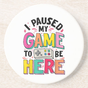 Dessous De Verre En Grès Gamer Girl J'Ai Suspendu Mon Jeu Pour Être Ici Vid