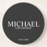 Dessous De Verre En Grès Groomsmen personnalisé noir et blanc classique<br><div class="desc">Classic Personnalisé Groomsmen Dessous de verre avec nom de marionnettiste personnalisé avec titre et date mariage dans le style de police serif classique sur arrière - plan noir. Aussi parfait pour Best Man,  Père de la Mariée et plus.</div>
