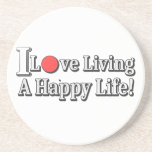 Dessous De Verre En Grès "I Love Living A Happy Life !" design. Commandez d