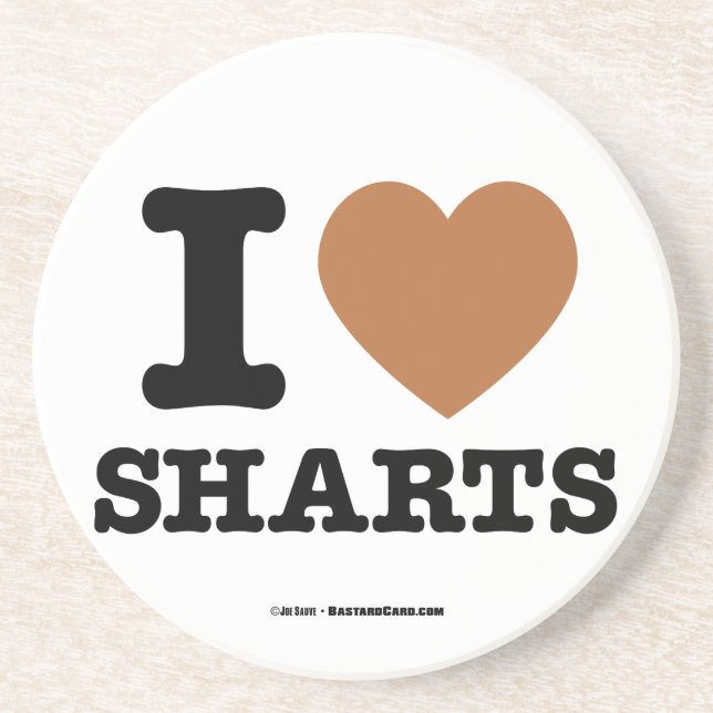 Dessous De Verre En Grès J'aime les Sharts (Devant)