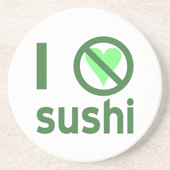 Dessous De Verre En Grès Je déteste les sushis Pas d'amour  (Devant)