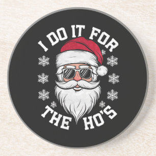 Dessous De Verre En Grès Je le fais pour les Hos Funny Santa Ugly Christmas