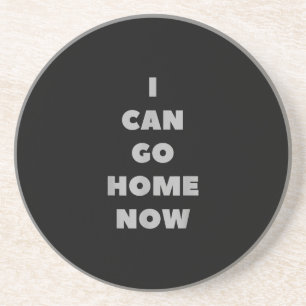 Dessous De Verre En Grès Je Peux Rentrer À La Maison Maintenant Drôle Gym F