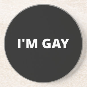 Dessous De Verre En Grès Je suis homosexuel
