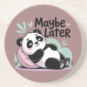 Dessous De Verre En Grès Joli Panda Paresseux – “Plus tard peut-être” Panda