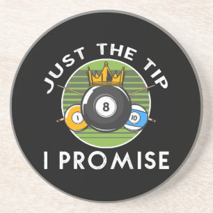 Dessous De Verre En Grès Just The Tip I Promise Billard