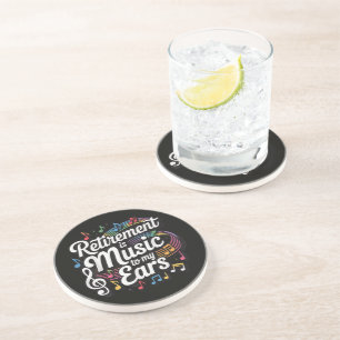 Dessous De Verre En Grès La retraite est musique à mes oreilles