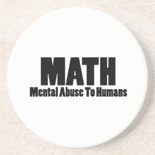 Dessous De Verre En Grès Maths. Maltraitance mentale envers les êtres humai