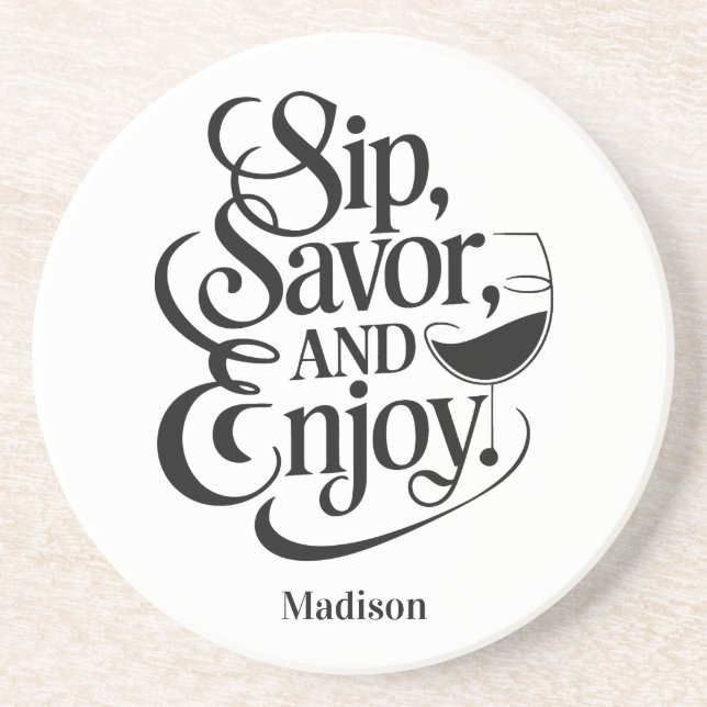 Dessous De Verre En Grès Nom Personnalisé Sip, Savourer, Savourer Du Vin (Devant)