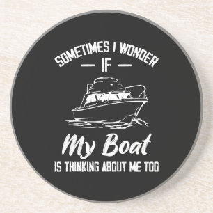 Dessous De Verre En Grès Parfois Je Me Demande Si Mon Bateau Pense À Moi