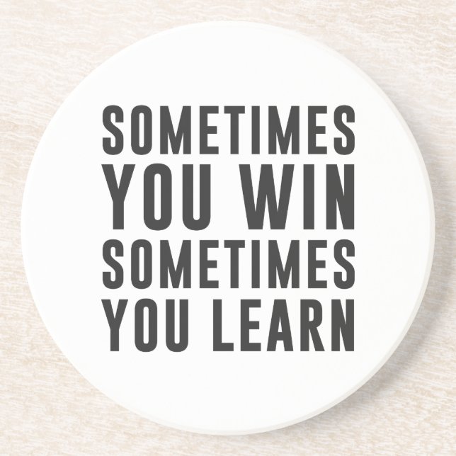 Dessous De Verre En Grès Parfois vous victoire, parfois vous apprenez (Devant)