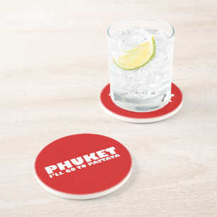 DESSOUS DE VERRE EN GRÈS PHUKET JE VAIS ALLER À PATTAYA