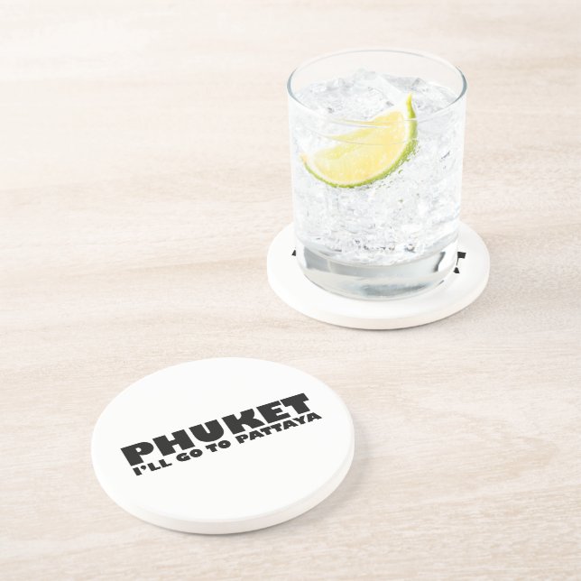 DESSOUS DE VERRE EN GRÈS PHUKET JE VAIS ALLER À PATTAYA (Côté)