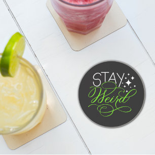 Dessous De Verre En Grès Restez Étrange Citation Motivationnelle Cosmique