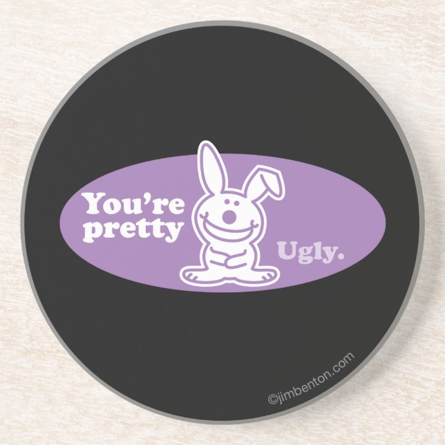 Dessous De Verre En Grès Vous êtes assez laids (Devant)