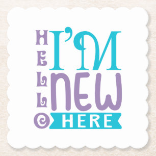 Dessous-de-verre En Papier Bonjour, je suis nouveau ici