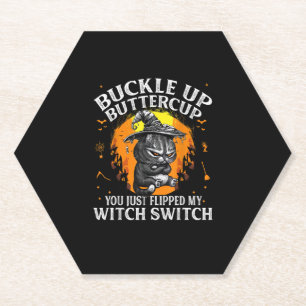 Dessous-de-verre En Papier Cat Buckle Up Buttercup You Just Flipped My Witch