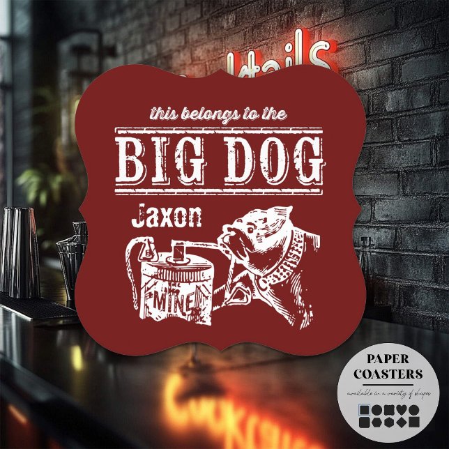 Dessous-de-verre En Papier Cela appartient au Big Dog personnalisé (paper bar coasters are fun and handy!)