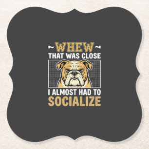 Dessous-de-verre En Papier Chien bouledogue drôle socialiser