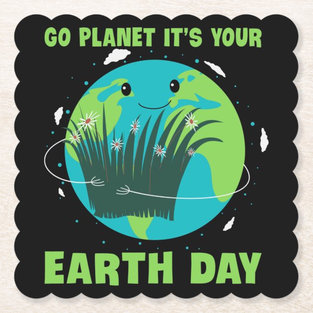Dessous-de-verre En Papier Earth Day: Go Planet It's Your Earth Day (Devant)