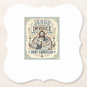 Dessous-de-verre En Papier Facture Jésus Dette Annulée Facture Jésus Dette Pe