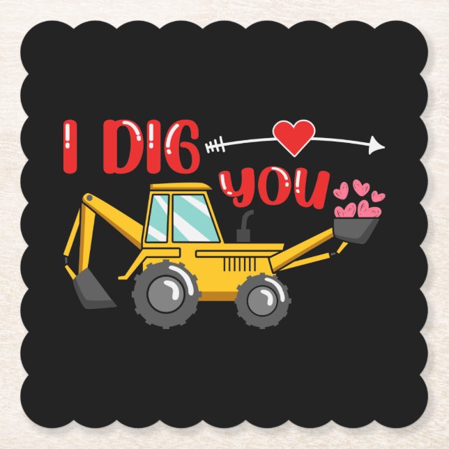 Dessous-de-verre En Papier Je t'ai creusé Backhoe Valentine (Devant)