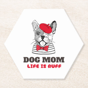 Dessous-de-verre En Papier La Vie De Maman De Chien Est Ruff