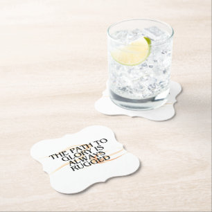 Dessous-de-verre En Papier Le chemin vers la gloire est toujours rude - Inspi
