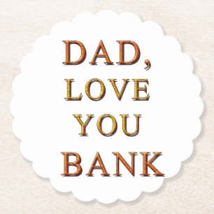 DESSOUS-DE-VERRE EN PAPIER PAPA, AIME-TOI BANQUE 2