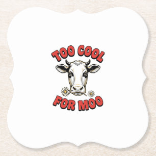 Dessous-de-verre En Papier Trop Cool Pour Moo Vache Drôle Design de Chemise V