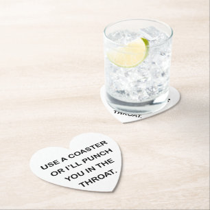 DESSOUS-DE-VERRE EN PAPIER UTILISEZ UN DESSOUS DE VERRE OU JE VOUS ENTRAÎNERA