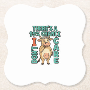 Dessous-de-verre En Papier Vache drôle 99% de chance que je m'en fiche Graphi