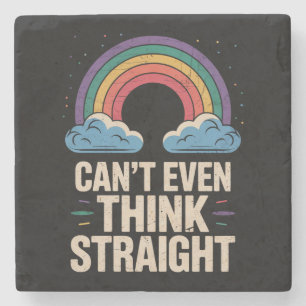 Dessous-de-verre En Pierre Allié de la fierté LGBTQ gay Can't Even Think Stra