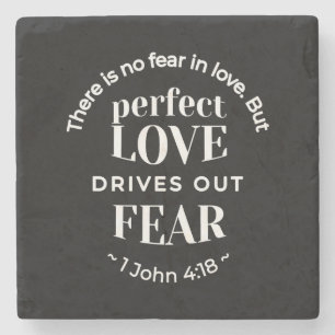 Dessous-de-verre En Pierre BW 'Perfect Love chasse la peur' - 1 John 4:18