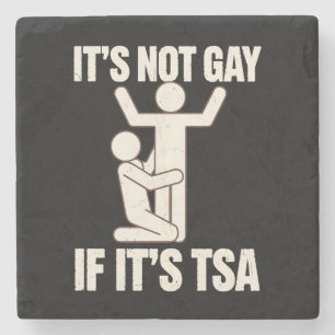 Dessous-de-verre En Pierre Ce n'est pas gay si c'est la sécurité TSA Funny LG