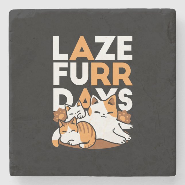 Dessous-de-verre En Pierre Détendez-vous Art Chat - 'Laze Furr Days' pour les (Devant)