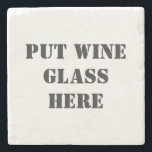 Dessous-de-verre En Pierre Échantillon de vin drôle<br><div class="desc">Rappelez votre famille et amis de placer leur verre de vin sur les dessous de verre fournis. Dessous de verre drôles pour tout goûteur de vin.</div>