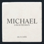 Dessous-de-verre En Pierre Groomsman personnalisé moderne<br><div class="desc">Cadeaux Groomsman Personnalisés modernes avec le nom,  le titre et la date mariage du marionnettiste personnalisé dans le style de police serif classique. Aussi parfait pour Best Man,  Père de la Mariée et plus.</div>