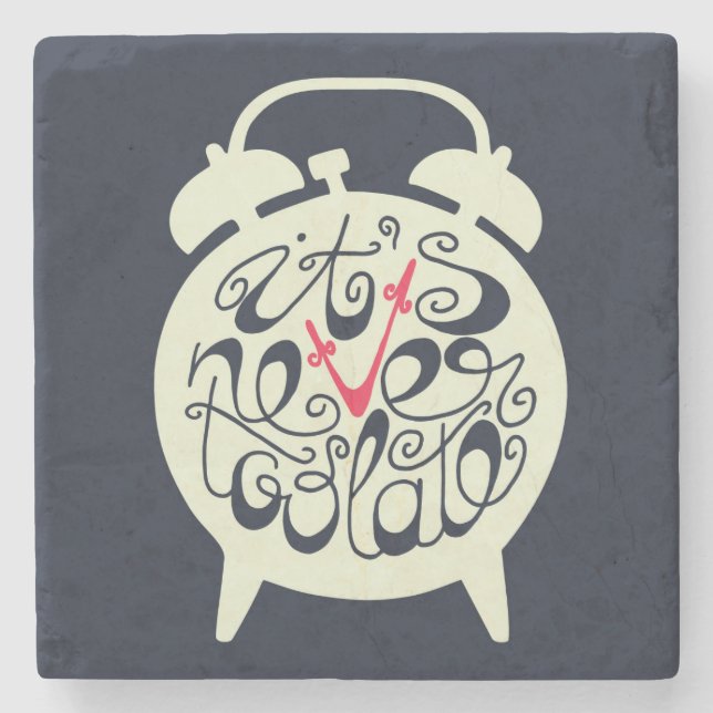 Dessous-de-verre En Pierre Il n'est jamais trop tard (Devant)