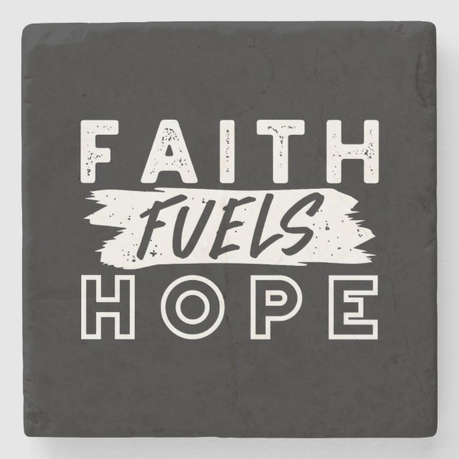 Dessous-de-verre En Pierre Inspirational Faith Quote – Faith Fuels Hope (Devant)